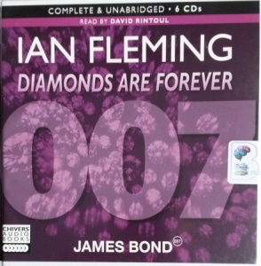 Diamonds are Forever written by Ian Fleming performed by David Rintoul on CD (Unabridged)